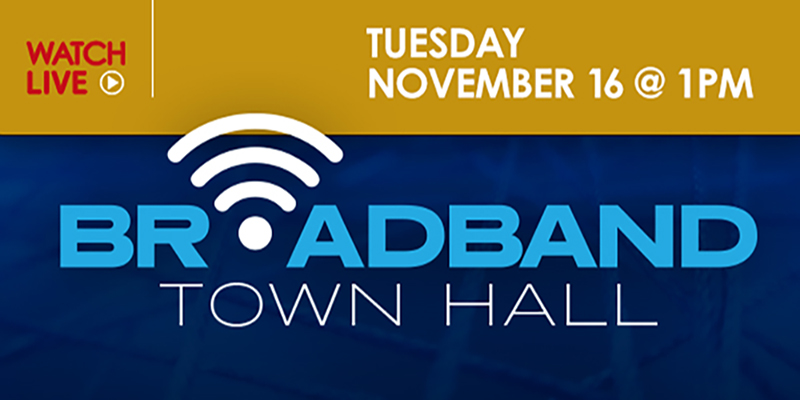 Virtual Broadband Town Hall November 16th